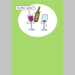 Another Glass Wine Greeting Card