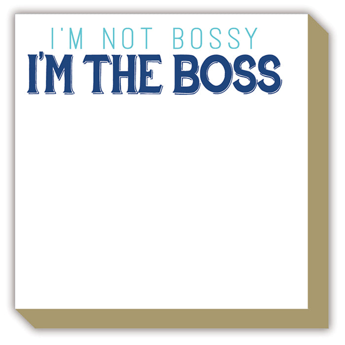 I'm Not Bossy Luxe Notepad