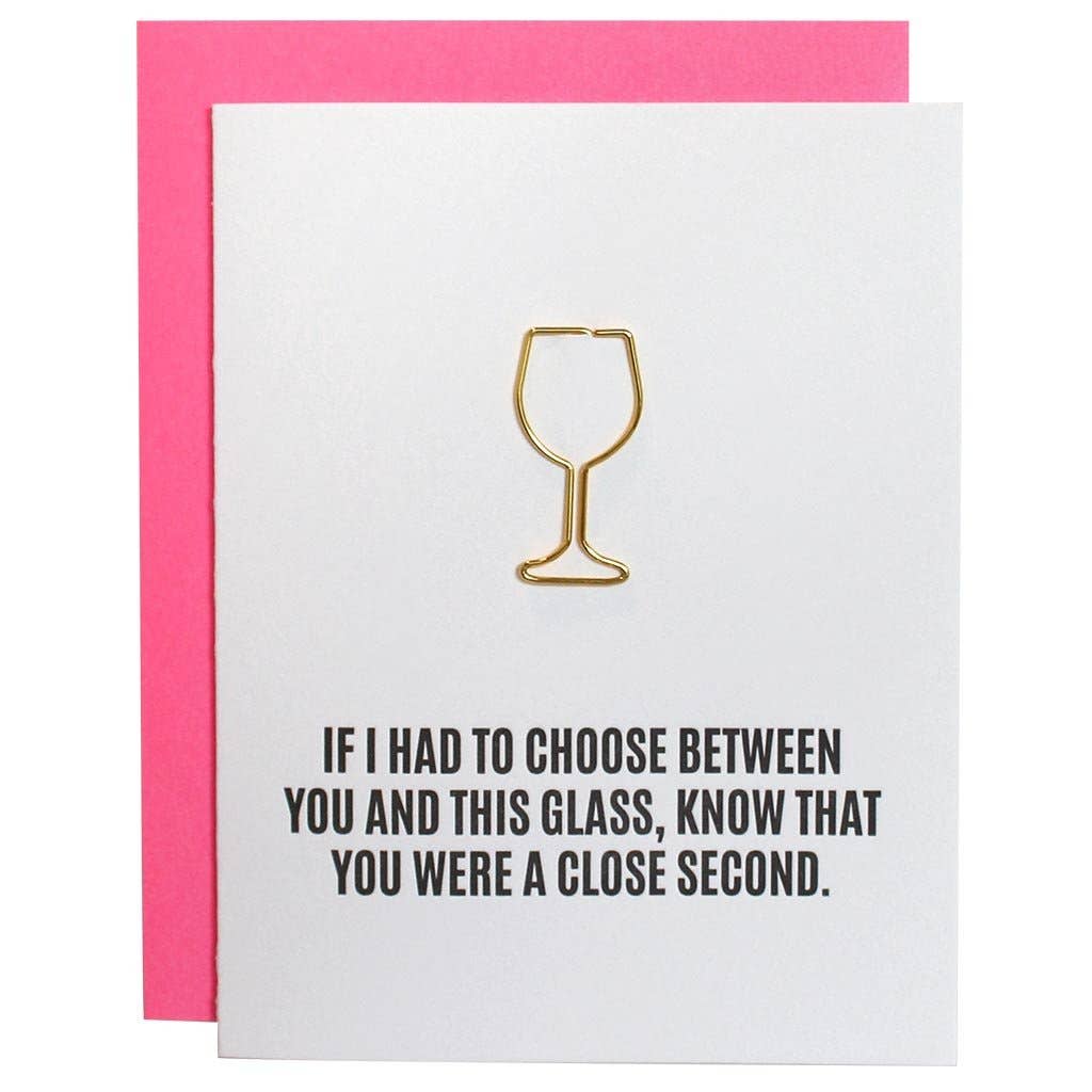 Close Second Wine Glass Paper Clip Letterpress Greeting Card