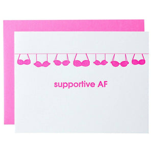 Supportive AF Letterpress Greeting Card