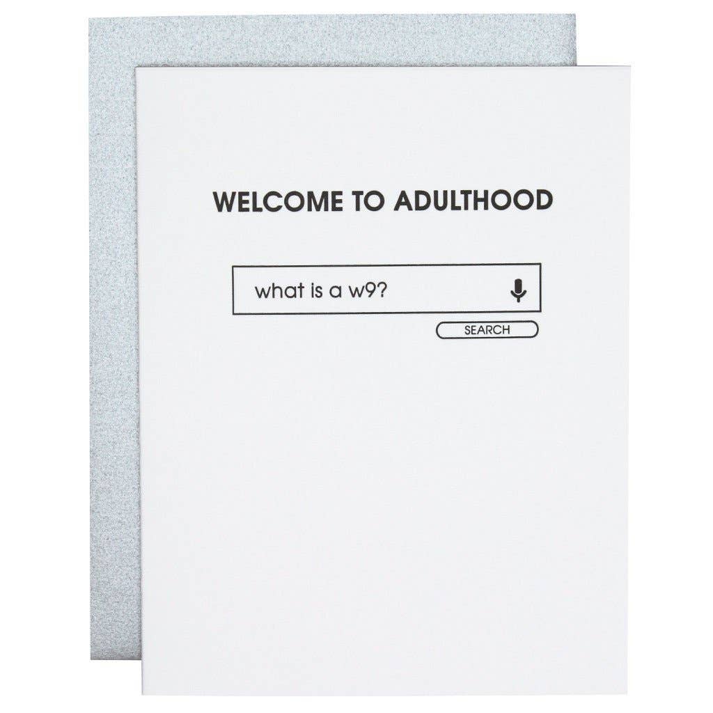 Welcome to Adulthood W9 Letterpress Greeting Card