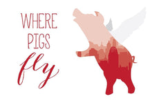Load image into Gallery viewer, Pigs Fly Postcard
