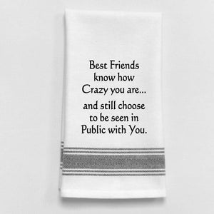 BFF know how crazy you are Towel