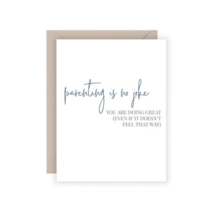 Parenting No Joke Greeting Card