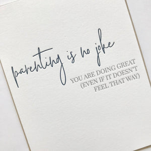 Parenting No Joke Greeting Card