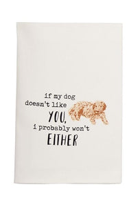 Dog Doesn't Like You Kitchen Towel