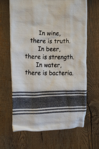 In Wine, There is Truth Towel