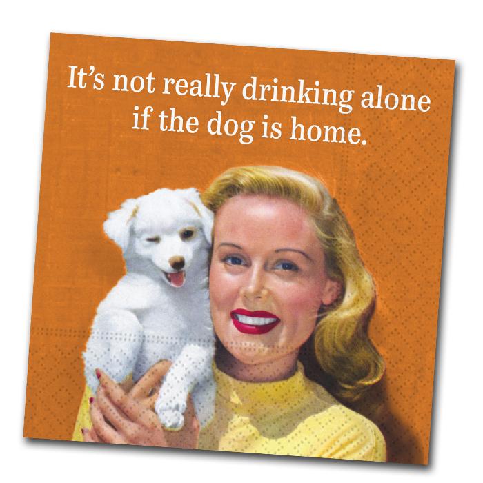 If The Dog Is Home Cocktail Napkin