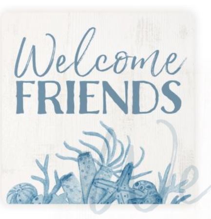 Welcome Friends Coaster